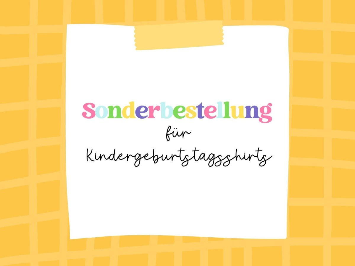 Sonderbestellung für Kindergeburtstagsshirts und Geburtstagpullover (Bild 1 von 6)