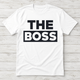 The Boss T-Shirt